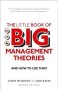 The Little Book Of Big Management Theories - ... And How To Use Them Paperback 2ND Revised Edition