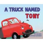 A Truck Named Tony Hardcover