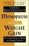 Menopause Without Weight Gain - The 5 Step Solution To Challenge Your Changing Hormones   Paperback Epub Edition