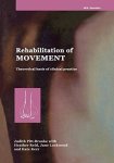 Rehabilitation Of Movement: Theoretical Basis Of Clinical Practice 1E