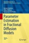 Parameter Estimation In Fractional Diffusion Models Hardcover 1ST Ed. 2017