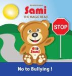 Sami The Magic Bear - No To Bullying Hardcover