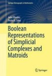 Boolean Representations Of Simplicial Complexes And Matroids Hardcover 2015 Ed.