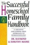 The Successful Homeschool Family Handbook