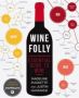Wine Folly - The Essential Guide To Wine Paperback