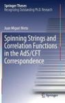 Spinning Strings And Correlation Functions In The Ads cft Correspondence Hardcover 1ST Ed. 2018