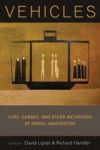 Vehicles - Cars Canoes And Other Metaphors Of Moral Imagination Paperback