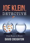 Joe Klein Detective: From Brawn To Brains