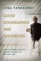 Good Boundaries And Goodbyes - Loving Others Without Losing The Best Of Who You Are   Paperback