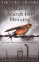 Man&  39 S Search For Meaning Paperback New Ed