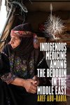 Indigenous Medicine Among The Bedouin In The Middle East