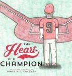 The Heart Of A Champion Hardcover