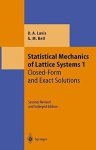 Statistical Mechanics Of Lattice Systems: Volume 1: Closed-form And Exact Solutions Theoretical And Mathematical Physics