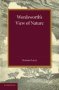 Wordsworth&  39 S View Of Nature - And Its Ethical Consequences   Paperback