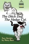 The Ditch Dog. The Hedge Cat.