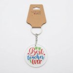 Best Teacher Ever Colour Perspex Keyring