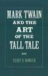 Mark Twain and the Art of the Tall Tale