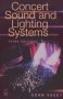 Concert Sound And Lighting Systems   Paperback 3REV Ed