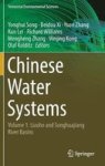 Chinese Water Systems - Volume 1: Liaohe And Songhuajiang River Basins Hardcover 1ST Ed. 2019
