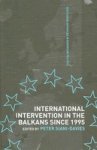 International Intervention In The Balkans Since 1995 Routledge Advances In European Politics