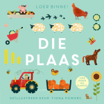 DIE Loer Binne: Op Plaas