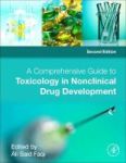 A Comprehensive Guide To Toxicology In Nonclinical Drug Development Hardcover 2nd Revised Edition