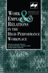 Work And Employment In The High Performance Workplace Routledge Studies In Employment And Work Relations In Context