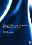 Women Culture And The January 2011 Egyptian Revolution Hardcover