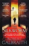 The Silkworm : Cormoran Strike Book 2