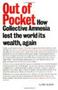 Out Of Pocket - How Collective Amnesia Lost The World Its Wealth Again   Paperback
