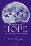 Handbook Of Hope: Theory Measures And Applications