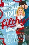 Merry Christmas You Filthy Animal Paperback