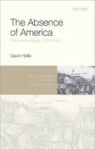 The Absence Of America - The London Stage 1576-1642 Hardcover