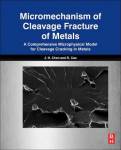 Micromechanism Of Cleavage Fracture Of Metals - A Comprehensive Microphysical Model For Cleavage Cracking In Metals Paperback