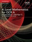 A Level Mathematics For Ocr A Student Book 1 As year 1 Paperback