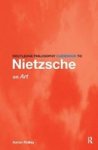 Routledge Philosophy Guidebook To Nietzsche On Art Paperback New Ed
