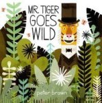 Mr Tiger Goes Wild Paperback