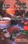 Salsas Sauces Marinades & More - Extraordinary Meals From Ordinary Ingredients   Paperback 1ST Ed