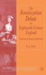 The Feminization Debate In Eighteenth-century England: Literature Commerce And Luxury Palgrave Studies In The Enlightenment Ro