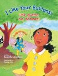 I Like Your Buttons Me Gustan Tus Botones Large Print Hardcover Large Type Edition
