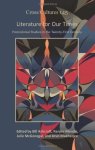 Literature For Our Times: Postcolonial Studies In The Twenty-first Century Cross cultures