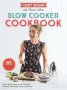 I Quit Sugar: Slow Cooker Cookbook - 85 Sugar-free Recipes   Paperback Main Market Ed.