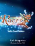 Racer - Santa& 39 S Secret Reindeer Hardcover