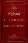 Ten Neglected Classics Of Philosophy Hardcover