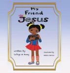 My Friend Jesus Hardcover