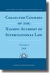 Collected Courses Of The Xiamen Academy Of International Law 2009 Hardcover