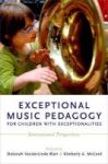 Exceptional Music Pedagogy For Children With Exceptionalities - International Perspectives Hardcover
