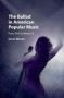 The Ballad In American Popular Music - From Elvis To Beyonce   Hardcover