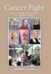 Cancer Fight - My Wife& 39 S Faithful Fearless Battle Against Breast Cancer Hardcover