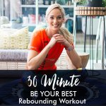 30-MINUTE Be Your Best Workout